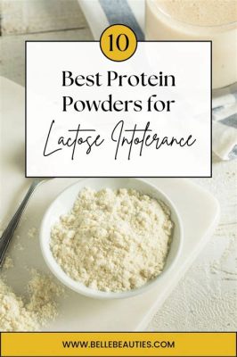 Is Whey Protein Good for Lactose Intolerance? Exploring the Milky Way of Dietary Choices