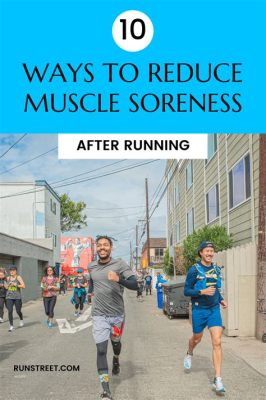 Why Are My Legs So Sore After Running: Exploring the Mysteries of Muscle Fatigue and Beyond